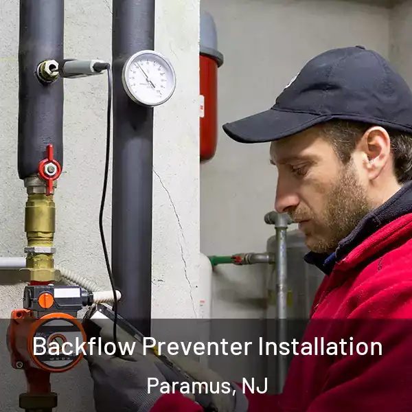  Backflow Preventer Installation Paramus, NJ