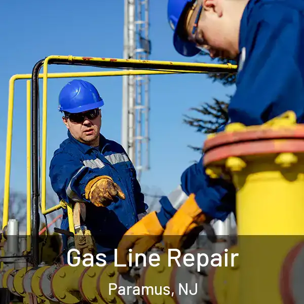  Gas Line Repair Paramus, NJ