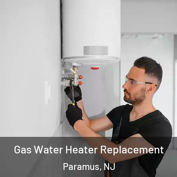  Gas Water Heater Replacement Paramus, NJ