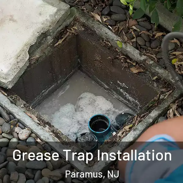  Grease Trap Installation Paramus, NJ