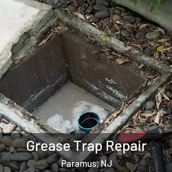  Grease Trap Repair Paramus, NJ