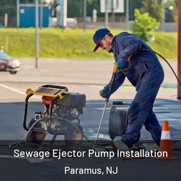  Sewage Ejector Pump Installation Paramus, NJ
