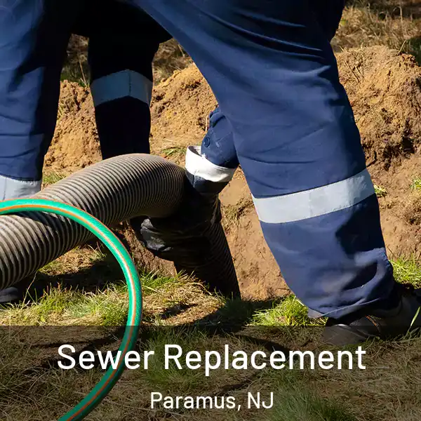  Sewer Replacement Paramus, NJ