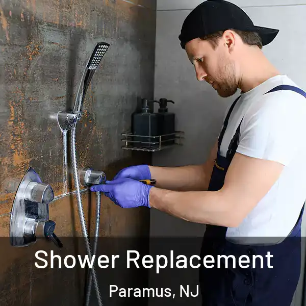  Shower Replacement Paramus, NJ