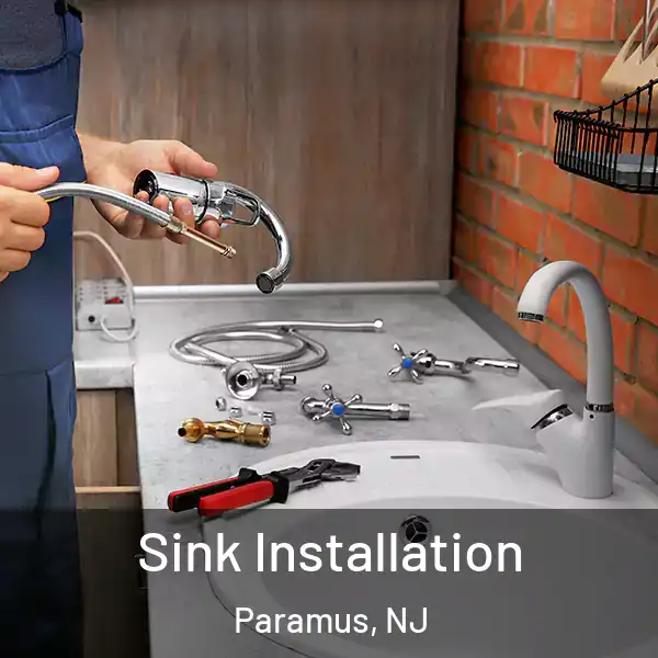  Sink Installation Paramus, NJ
