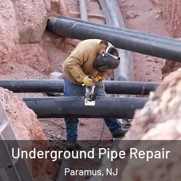  Underground Pipe Repair Paramus, NJ